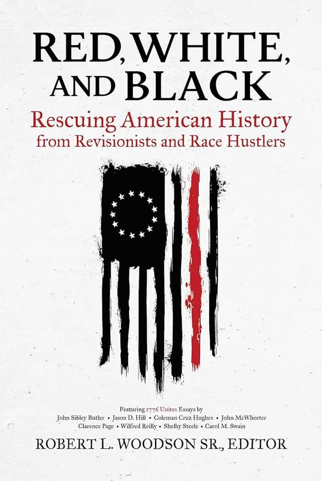 Red, White, and Black by Robert L. Woodson Sr.