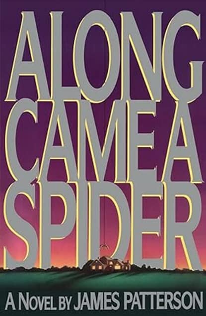 Along Came a Spider by James Patterson