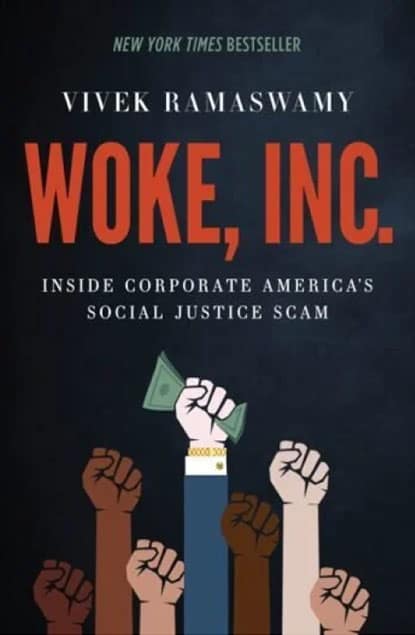 Woke, Inc. by Vivek Ramaswamy
