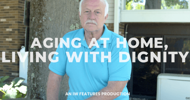 VIDEO: IW Features Releases Documentary on "Aging at Home. Living With Dignity." Initiative