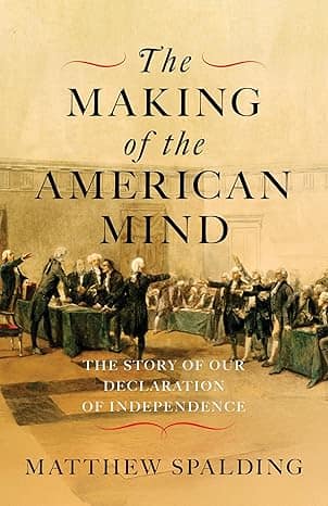 The Making of the American Mind by Matthew Spalding