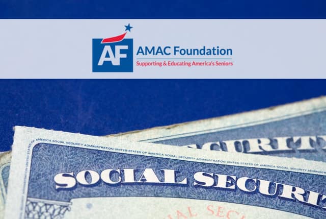 AMAC Delivers the Latest Social Security Updates Through Its Partnership with the SSA